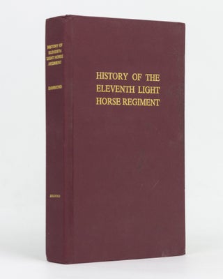 Item #129473 History of the 11th Light Horse Regiment, Fourth Light Horse Brigade, Australian...