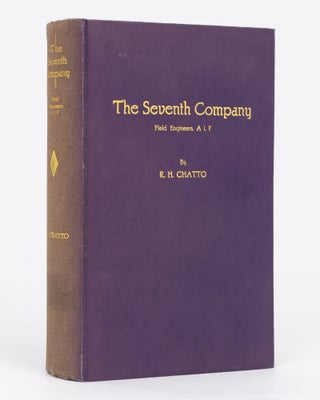 Item #129500 The Seventh Company (Field Engineers) AIF, 1915-1918. 7th Company Field Engineers,...