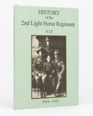 Item #129518 'Nulli Secundus'. The History of the 2nd Light Horse Regiment, Australian Imperial...