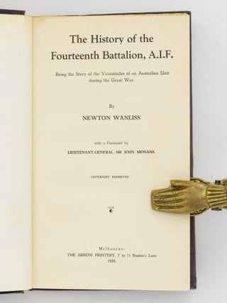 The History of the Fourteenth Battalion, AIF. Being the Story of the Vicissitudes of an Australian Unit during the Great War