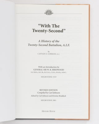 'With The Twenty-Second'. A History of the Twenty-Second Battalion, A.I.F... Revised Edition compiled by Carl Johnson