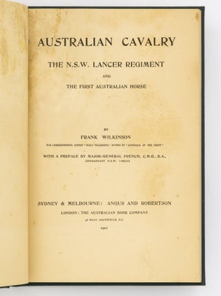 Australian Cavalry. The NSW Lancer Regiment and First Australian Horse