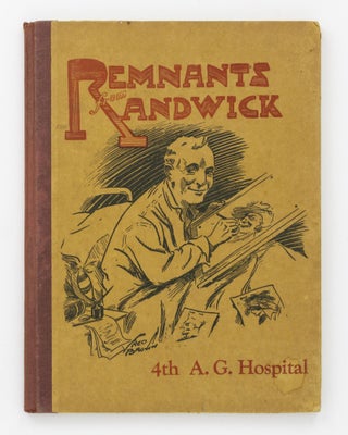 Item #129549 Remnants from Randwick. Compiled by the Committee for the Patients of the 4th A.G....
