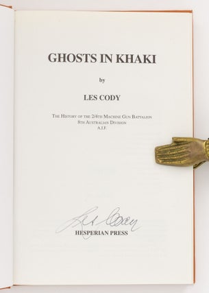 Ghosts in Khaki. The History of the 2/4th Machine Gun Battalion, 8th Australian Division, AIF