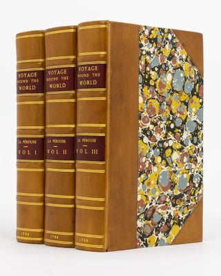 A Voyage round the World, in the Years 1785, 1786, 1787, and 1788, by J.F.G. de La Pérouse. Published conformably to the Decree of the National Assembly, of the 22d of April, 1791, and edited by M.L.A. Milet-Mureau .... In Three Volumes. Translated from the French