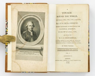 A Voyage round the World, in the Years 1785, 1786, 1787, and 1788, by J.F.G. de La Pérouse. Published conformably to the Decree of the National Assembly, of the 22d of April, 1791, and edited by M.L.A. Milet-Mureau .... In Three Volumes. Translated from the French