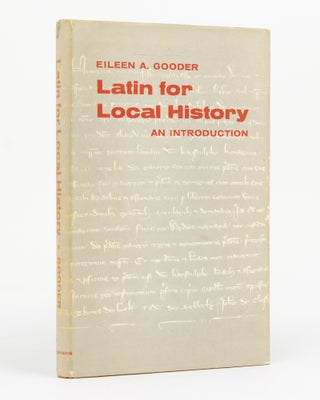 Item #129691 Latin for Local History. An Introduction. Eileen A. GOODER