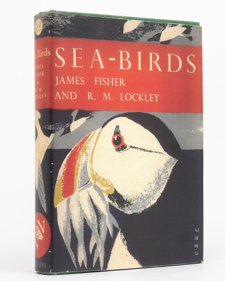 Item #129737 Sea-Birds. An Introduction to the Natural History of the Sea-Birds of the North Atlantic. New Naturalist Library, James FISHER, R M. LOCKLEY.