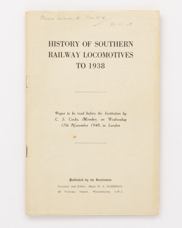 Item #129760 History of Southern Railway Locomotives to 1938. Railways, C. S. COCKS.