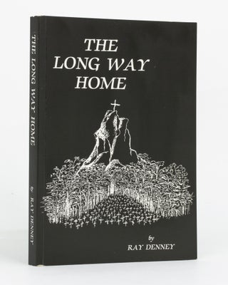 Item #129789 The Long Way Home. Ray DENNEY