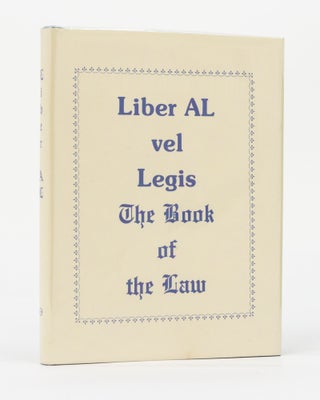 Item #129863 The Book of the Law (technically called Liber AL vel Legis ...). Aleister CROWLEY