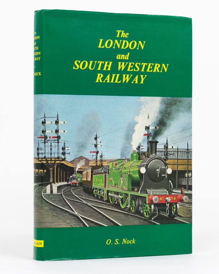 Item #129874 The London and South Western Railway. O. S. NOCK.