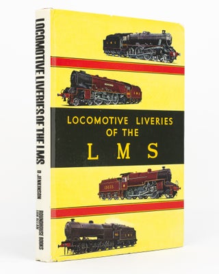 Item #129918 Locomotive Liveries of the LMS. D. JENKINSON, R J. ESSERY