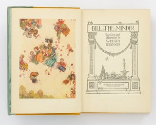 Bill the Minder. Written and illustrated by W. Heath Robinson