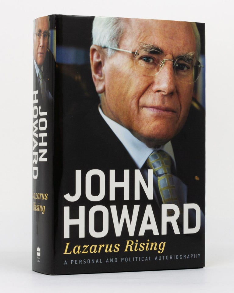 Item #130131 Lazarus Rising. A Personal and Political Autobiography. John HOWARD.
