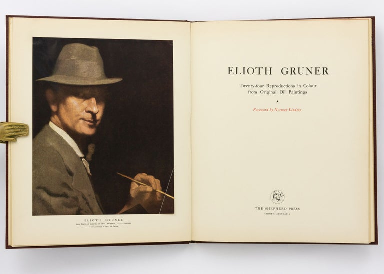 Item #130133 Elioth Gruner. Twenty-four Reproductions in Colour from Original Oil Paintings. Foreword by Norman Lindsay. Elioth GRUNER.