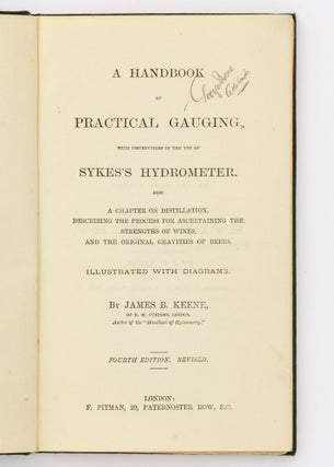 Item #130135 A Handbook of Practical Gauging, with Instructions in the Use of Sykes's Hydrometer....