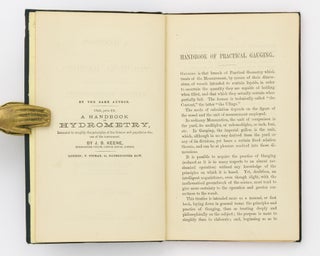 A Handbook of Practical Gauging, with Instructions in the Use of Sykes's Hydrometer. Also, a Chapter on Distillation, describing the process for ascertaining the Strengths of Wines, and the Original Gravities of Beers