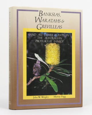 Item #130161 Banksias, Waratahs and Grevilleas and all other Plants in the Australian Proteaceae...