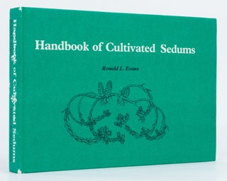 Item #130210 Handbook of Cultivated Sedums. Ronald L. EVANS