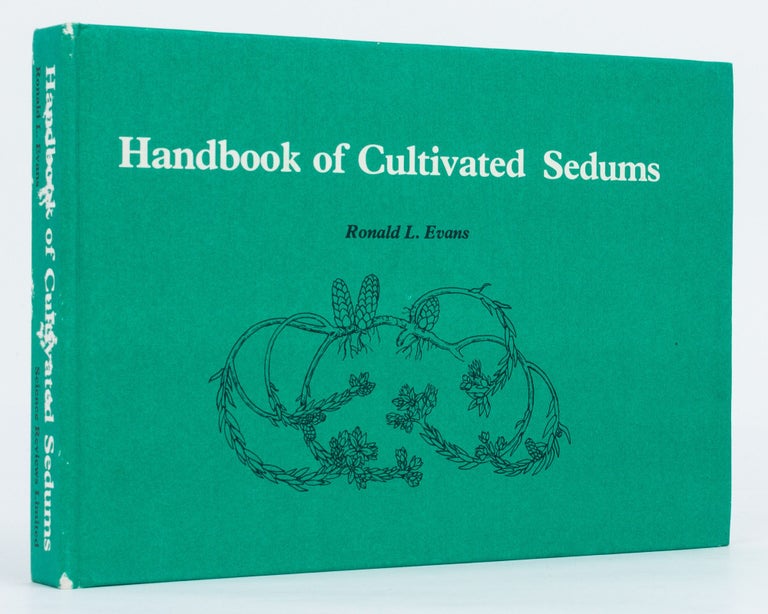 Item #130210 Handbook of Cultivated Sedums. Ronald L. EVANS.