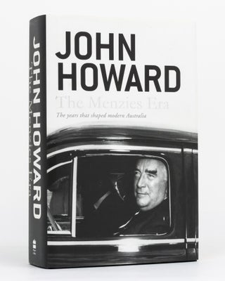Item #130216 The Menzies Era. John HOWARD