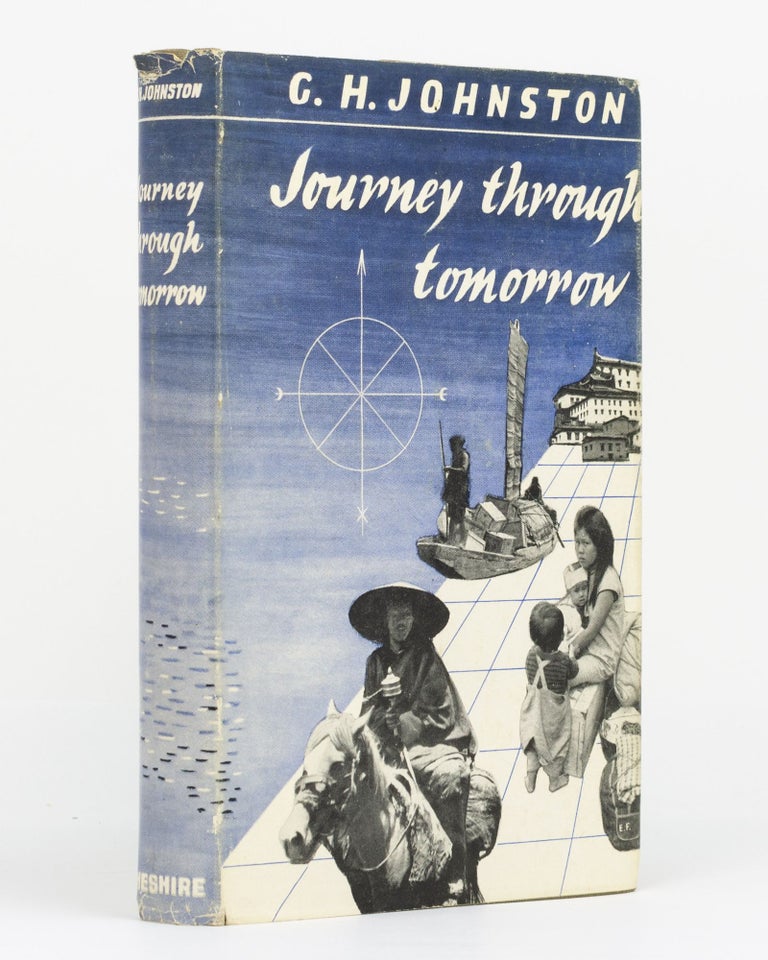 Item #130347 Journey through Tomorrow. George H. JOHNSTON.
