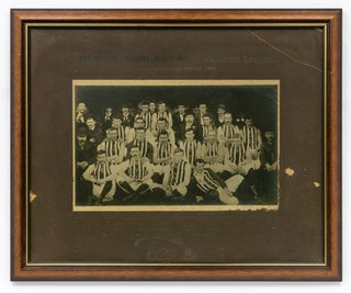 A vintage photograph captioned 'Interstate - South Australia v. Victorian League. Played in. 1899 South Australian State Football Team.