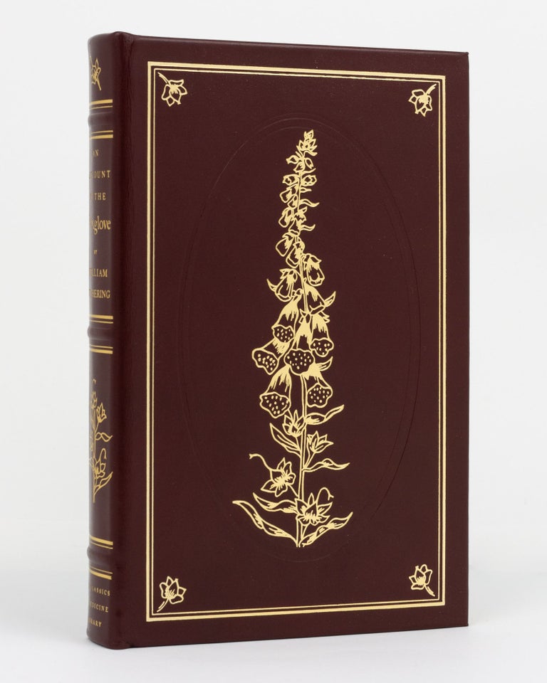 Item #130430 An Account of the Foxglove and some of its Medical Uses. With Remarks on Dropsy and other Diseases. Classics of Medicine Library, William WITHERING.
