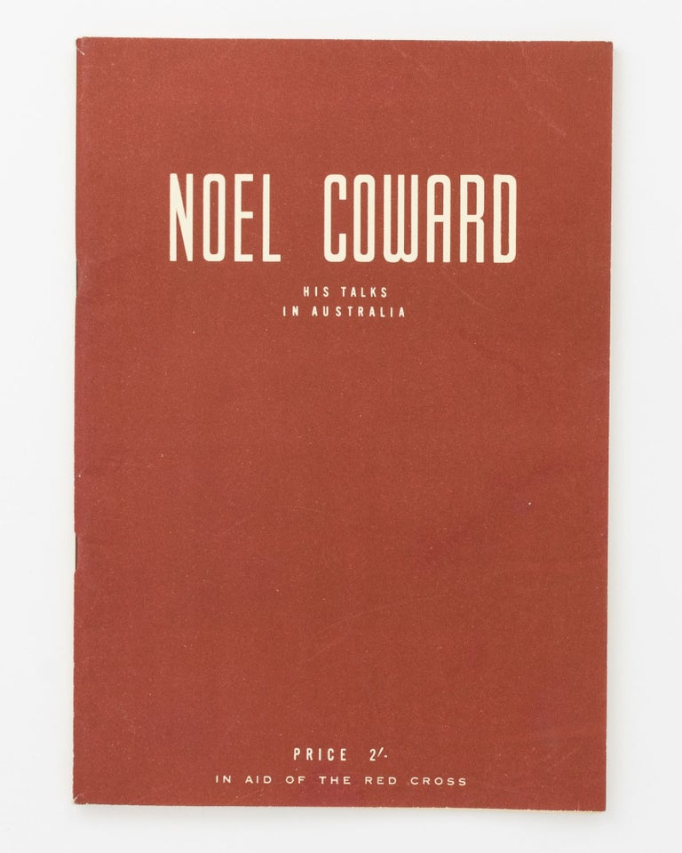 Item #130441 Noel Coward. His Talks in Australia. Noel COWARD.