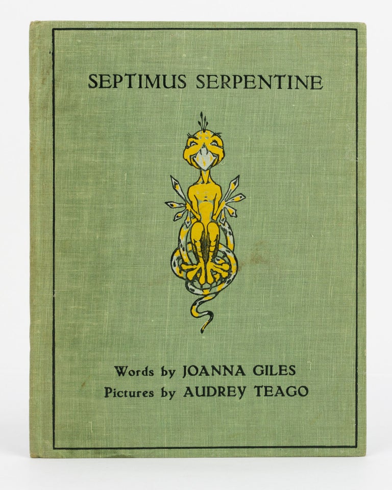 Item #130455 Septimus Serpentine and Other Verses. Words by Joanna E. Giles. Pictures by Audrey Teago. Joanna E. GILES.