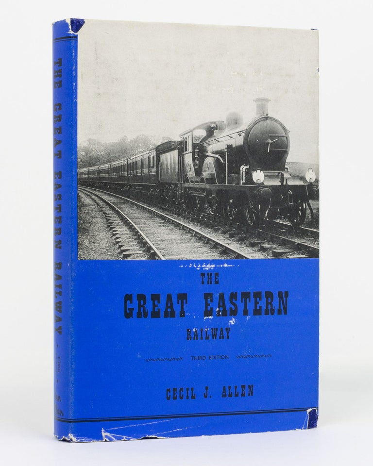 Item #130495 The Great Eastern Railway. Cecil J. ALLEN.