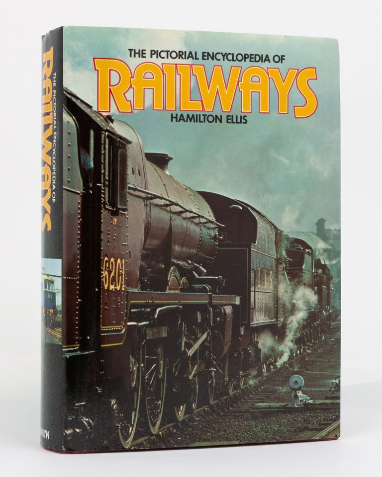 Item #130502 The Pictorial Encyclopedia of Railways. Hamilton ELLIS.