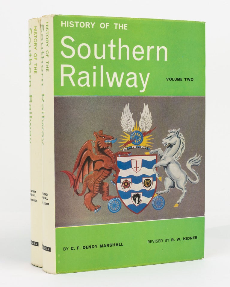 Item #130505 A History of the Southern Railway. Volume I [and] Volume II. C. F. DENDY MARSHALL, R W. KIDNER.