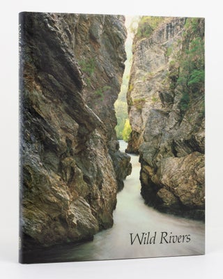 Item #130519 Wild Rivers. Franklin/ Denison/ Gordon. Photography, Peter DOMBROVSKIS, Bob BROWN