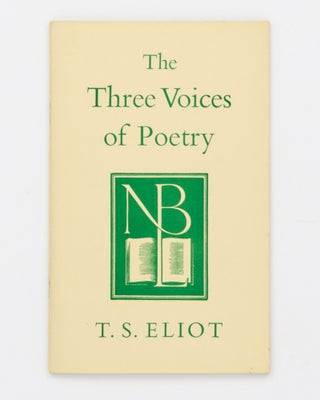 Item #130626 The Three Voices of Poetry. T. S. ELIOT