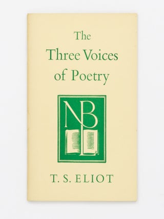 Item #130627 The Three Voices of Poetry. T. S ELIOT
