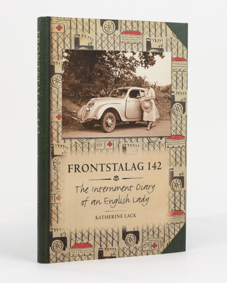 Item #130663 Frontstalag 142. The Internment Diary of an English Lady. Katherine LACK.