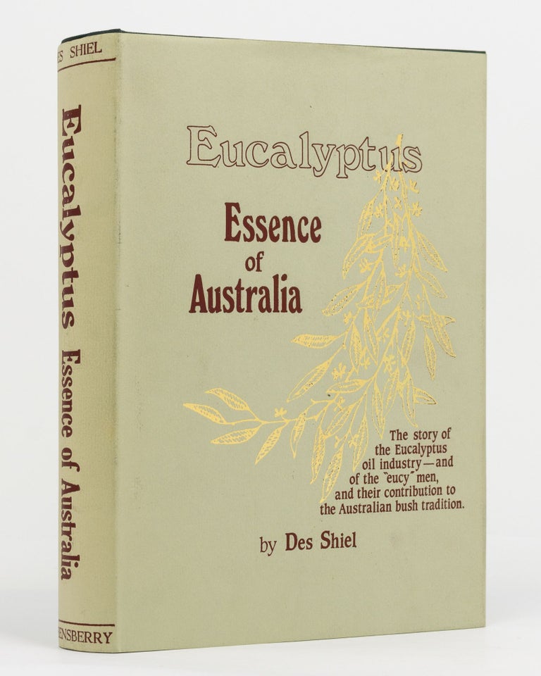 Item #130686 Eucalyptus. Essence of Australia. Queensberry Hill Press, Des SHIEL.