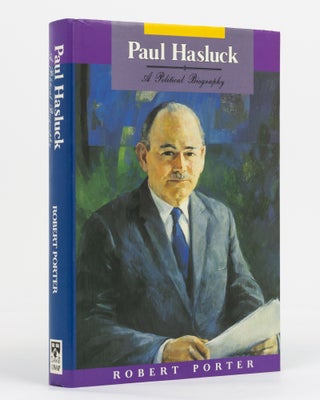 Item #130743 Paul Hasluck. A Political Biography. Robert PORTER