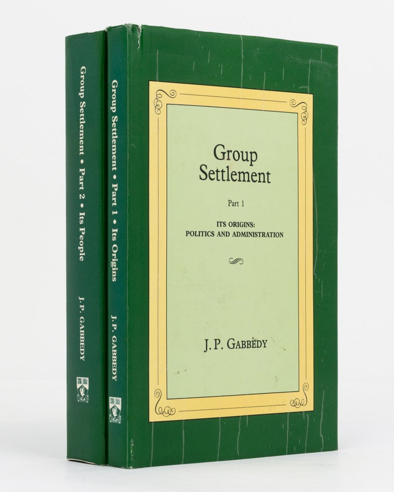 Item #130752 Group Settlement. Part 1. Its Origins: Politics and Administration. [Together with] ... Part 2. Its People: their Life and Times - an Inside View. J. P. GABBEDY.