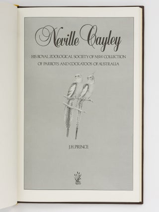 Neville Cayley. His Royal Zoological Society of NSW Collection of Parrots and Cockatoos of Australia