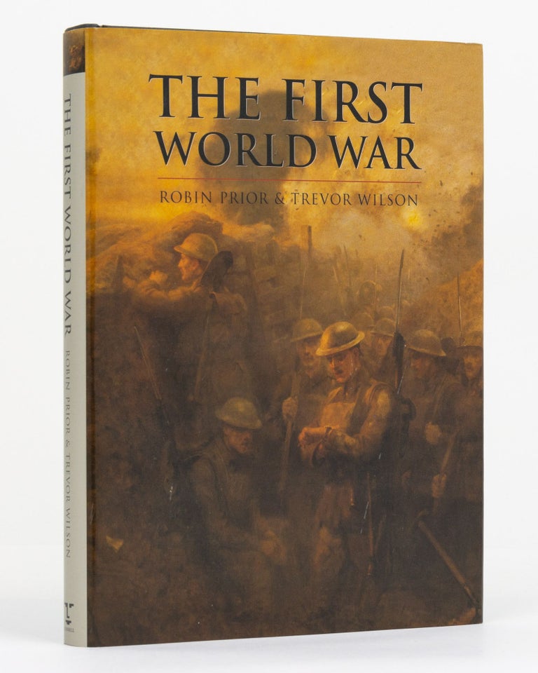 Item #130892 The First World War. Robin PRIOR, Trevor WILSON.
