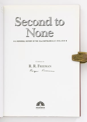 Second to None. A Memorial History of the 32nd Battalion AIF, 1915-1919
