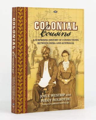 Item #131009 Colonial Cousins. A Surprising History of Connections between India and Australia....