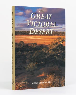 Item #131018 The Great Victoria Desert. North of the Nullarbor - South of the Centre. Mark SHEPHARD