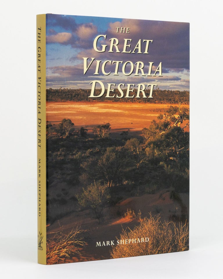 Item #131019 The Great Victoria Desert. North of the Nullarbor - South of the Centre. Mark SHEPHARD.
