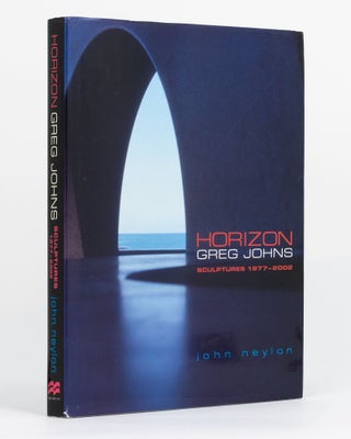Item #131027 Horizon. Greg Johns. Sculptures, 1977-2002. John NEYLON