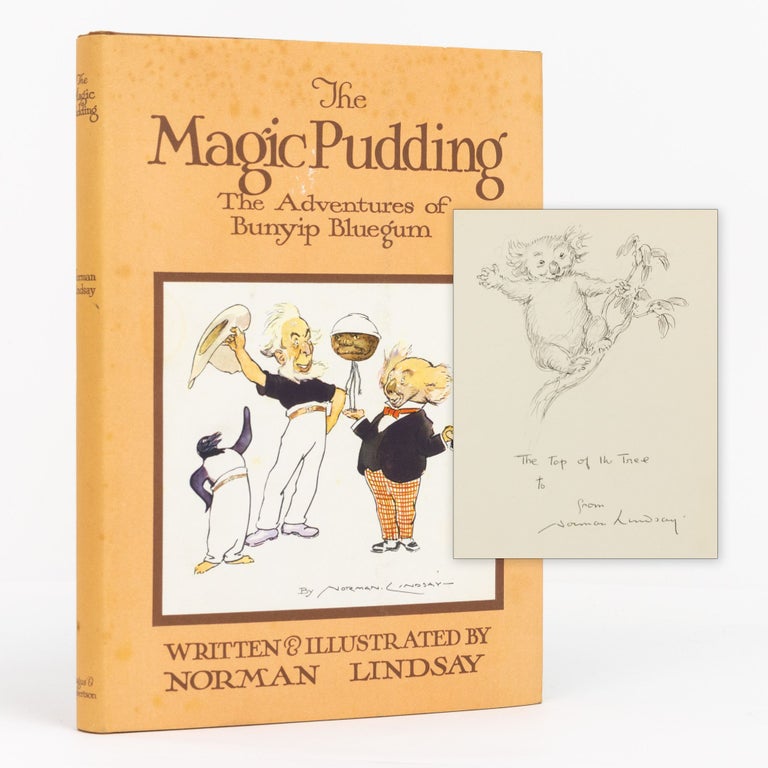 Item #131114 The Magic Pudding. Being the Adventures of Bunyip Bluegum and his Friends Bill Barnacle & Sam Sawnoff. Norman LINDSAY.