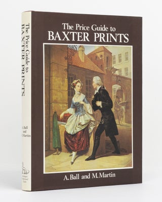 Item #131125 The Price Guide to Baxter Prints. A. BALL, M. Martin